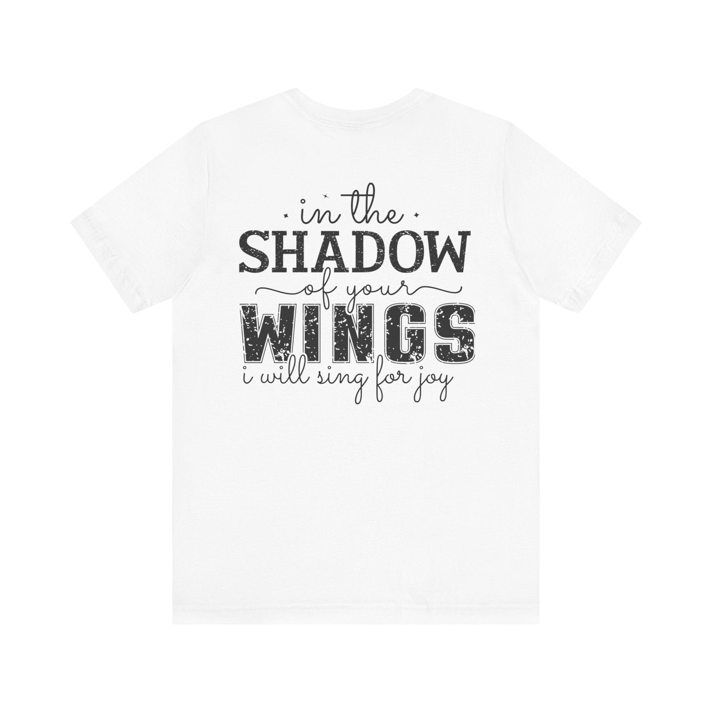 Trusting in His Everlasting Shelter - Psalm 63:7 - Unisex T-Shirt - T-Shirt - Nazareth Treasures