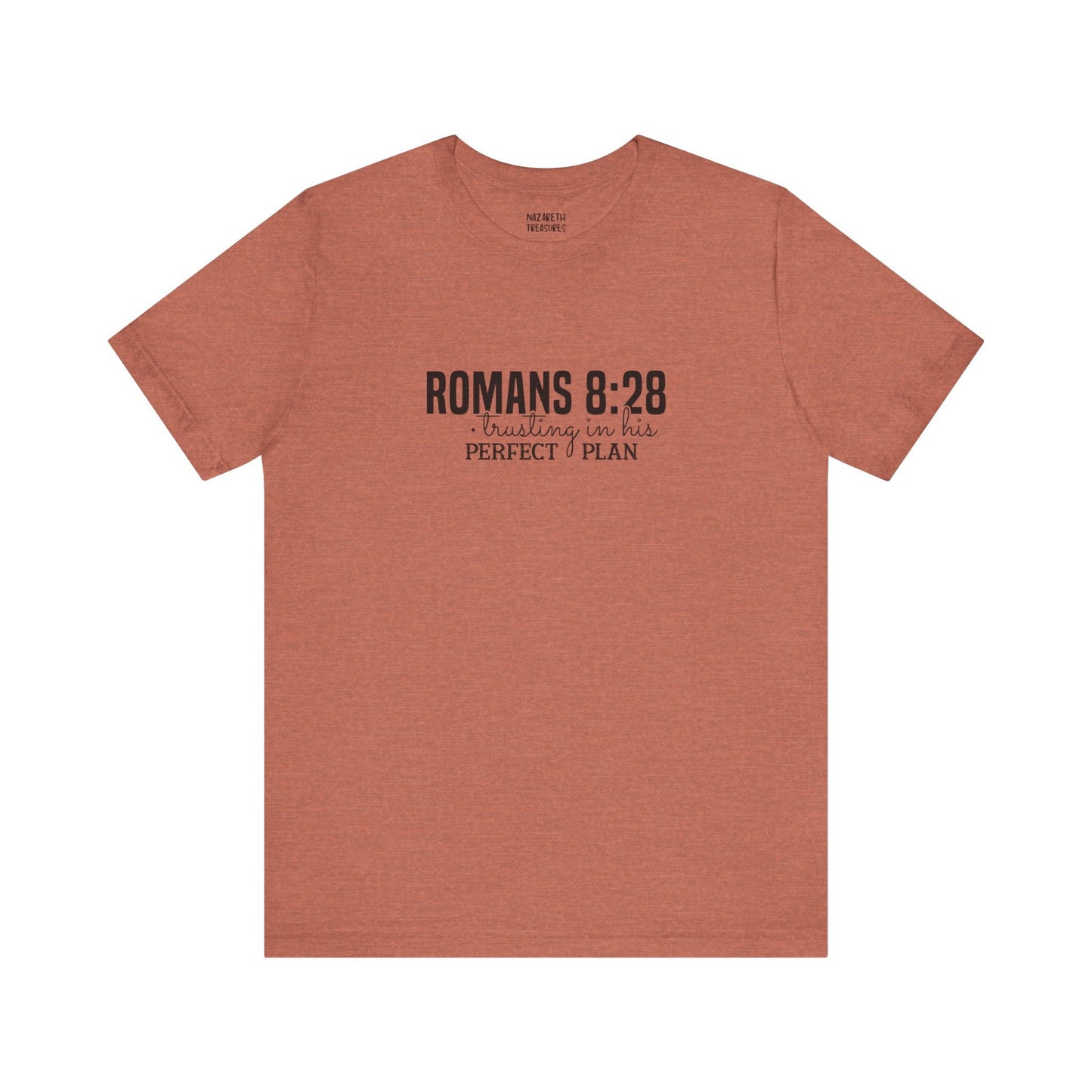 Trusting in His Perfect Plan T-Shirt - T-Shirt - Nazareth Treasures