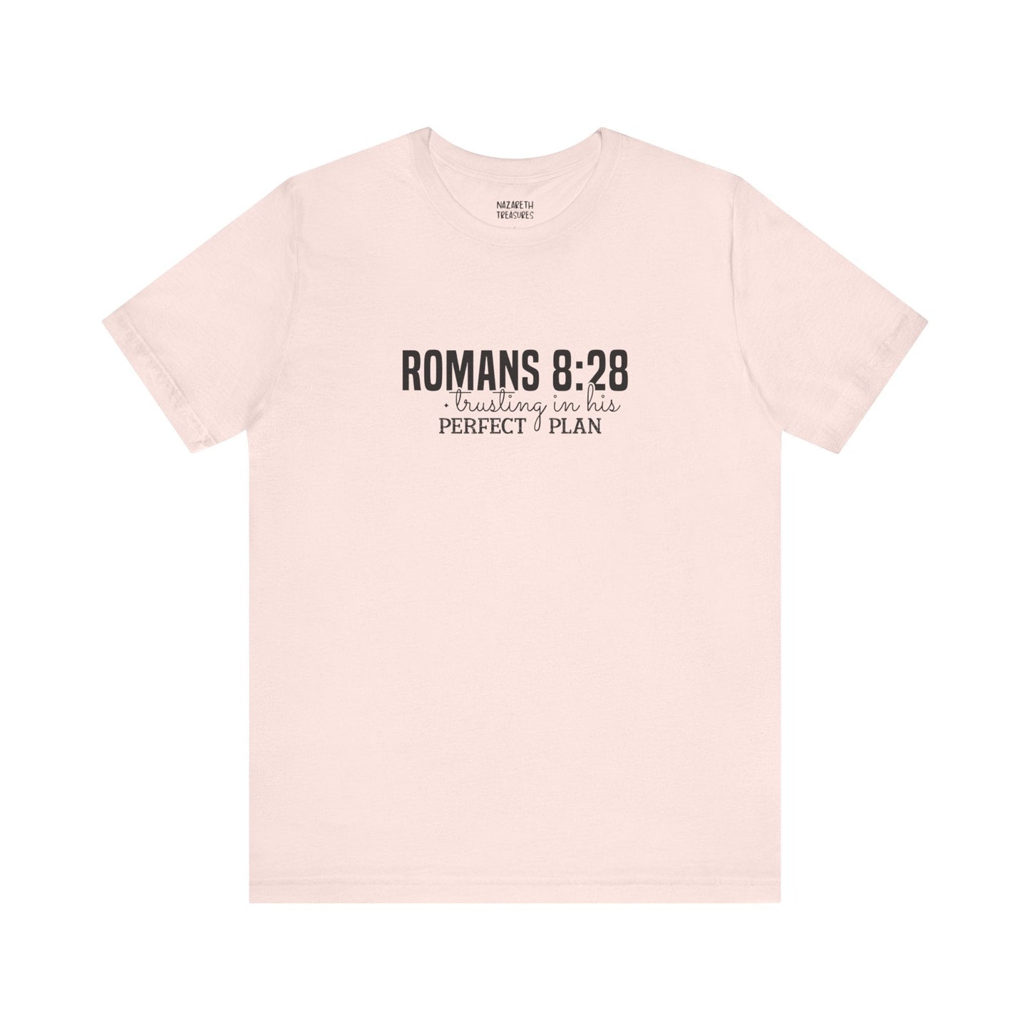 Trusting in His Perfect Plan T-Shirt - T-Shirt - Nazareth Treasures