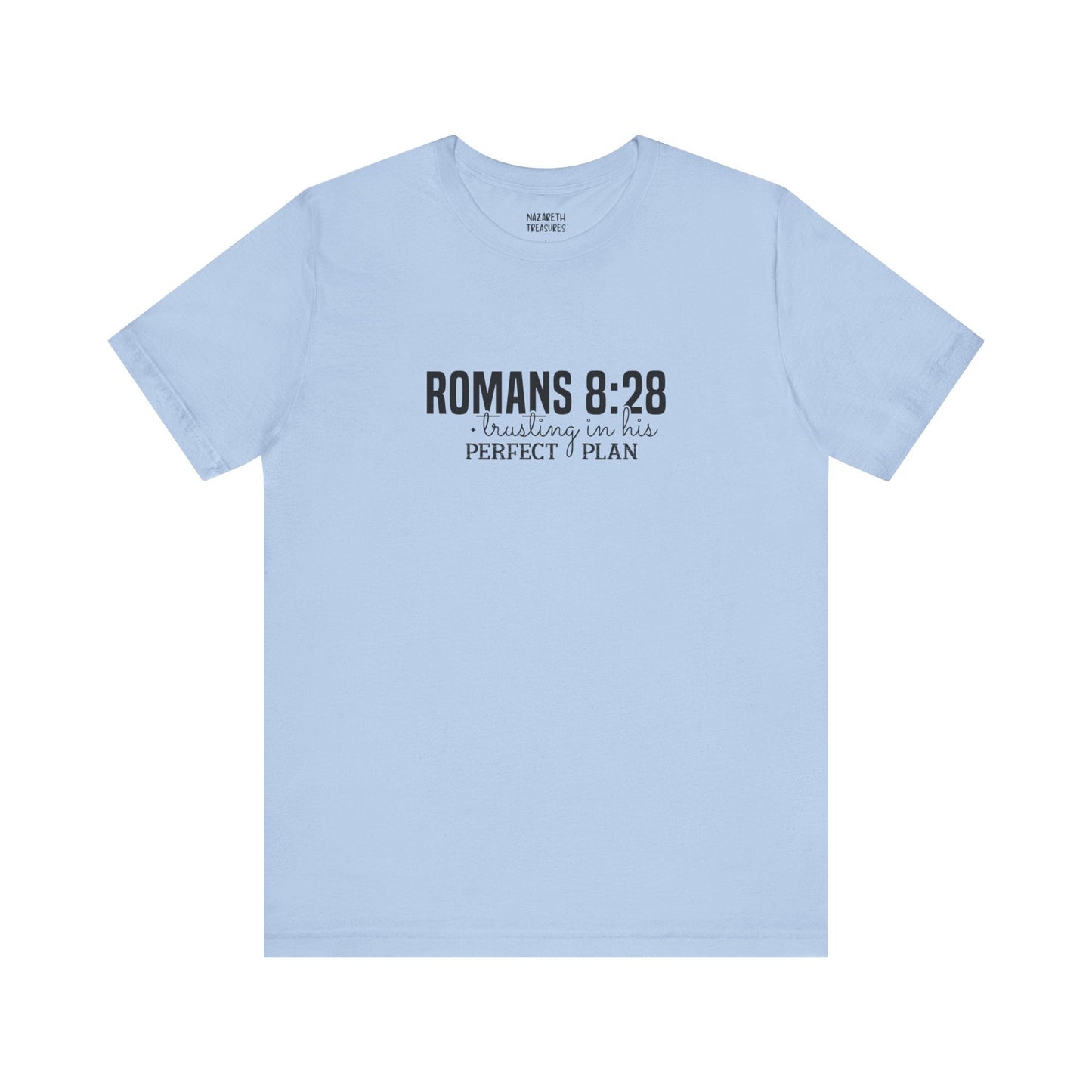 Trusting in His Perfect Plan T-Shirt - T-Shirt - Nazareth Treasures