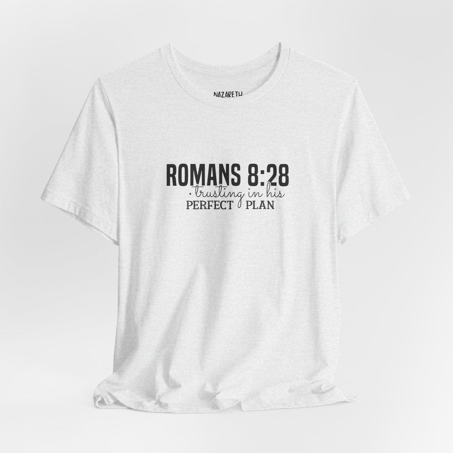 Trusting in His Perfect Plan T-Shirt - T-Shirt - Nazareth Treasures