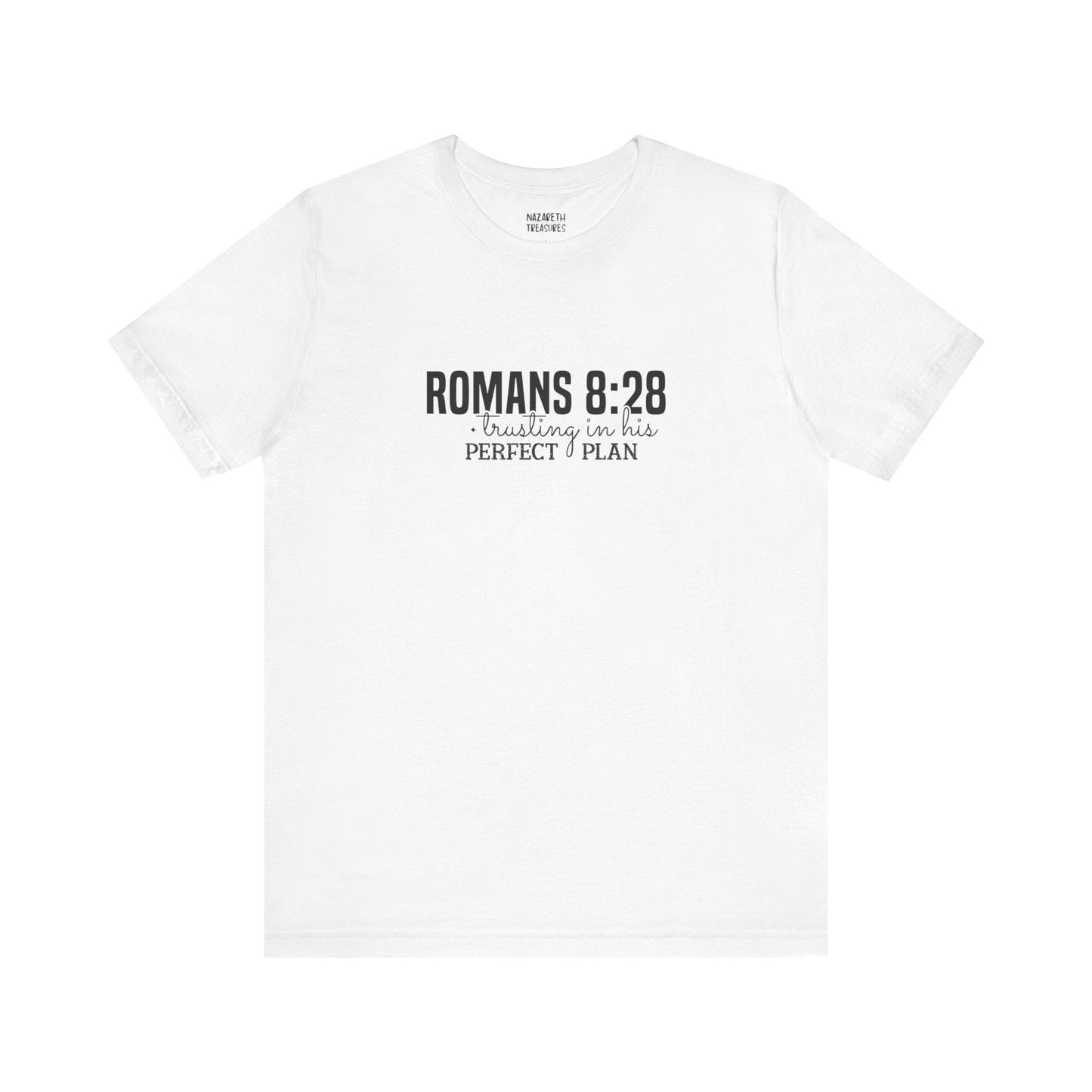 Trusting in His Perfect Plan T-Shirt - T-Shirt - Nazareth Treasures