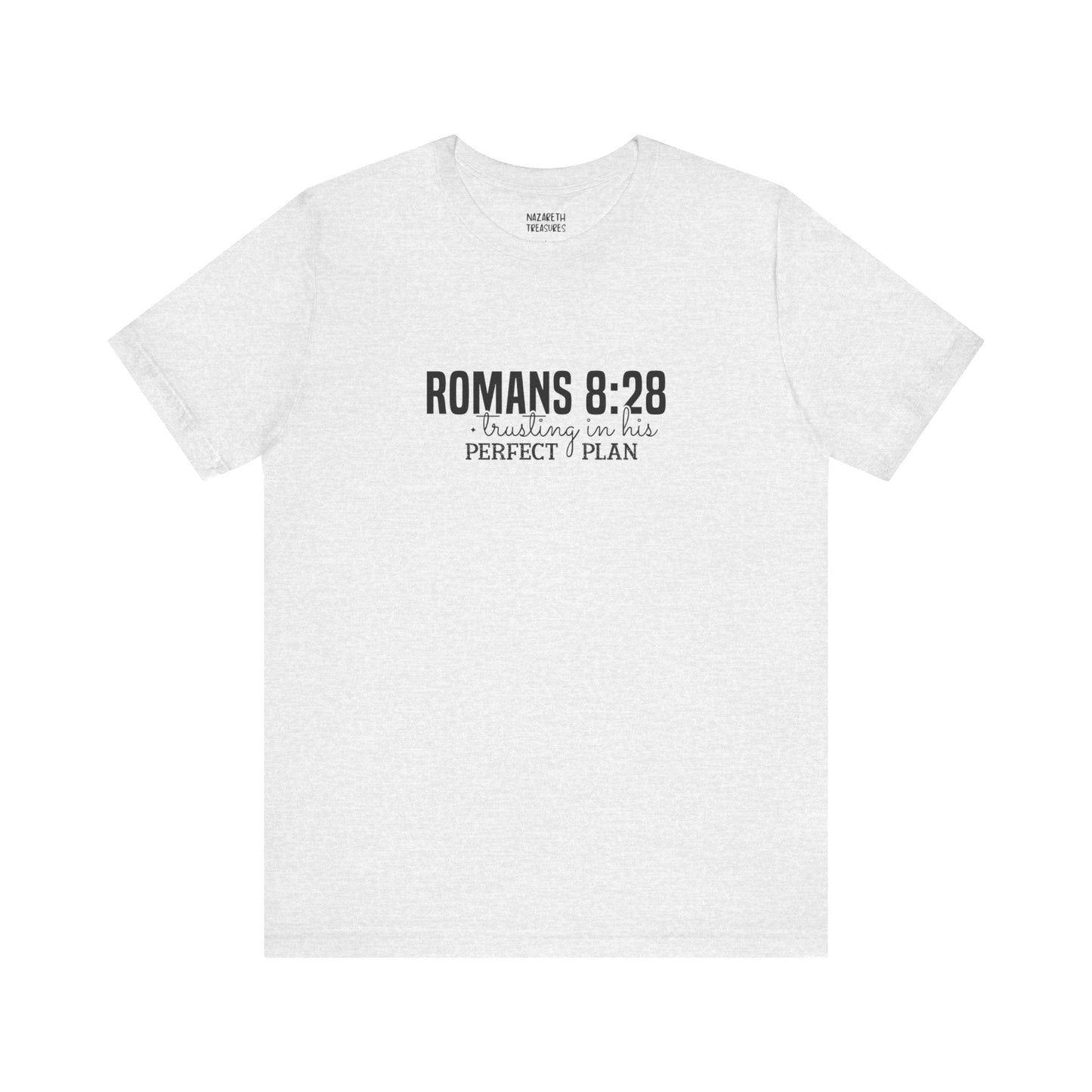 Trusting in His Perfect Plan T-Shirt - T-Shirt - Nazareth Treasures
