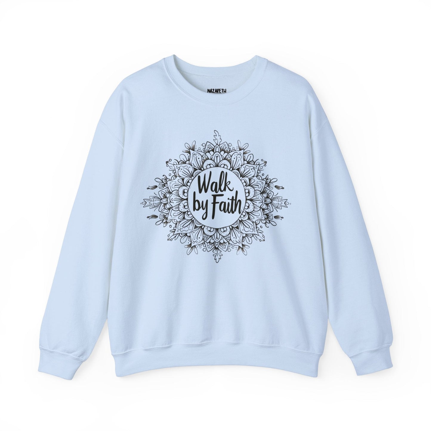 Walk By Faith Crewneck Sweatshirt - Sweatshirt - Nazareth Treasures