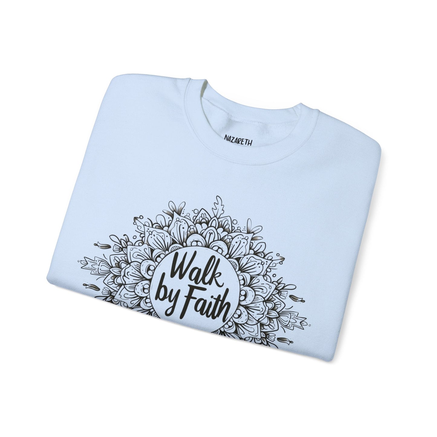Walk By Faith Crewneck Sweatshirt - Sweatshirt - Nazareth Treasures