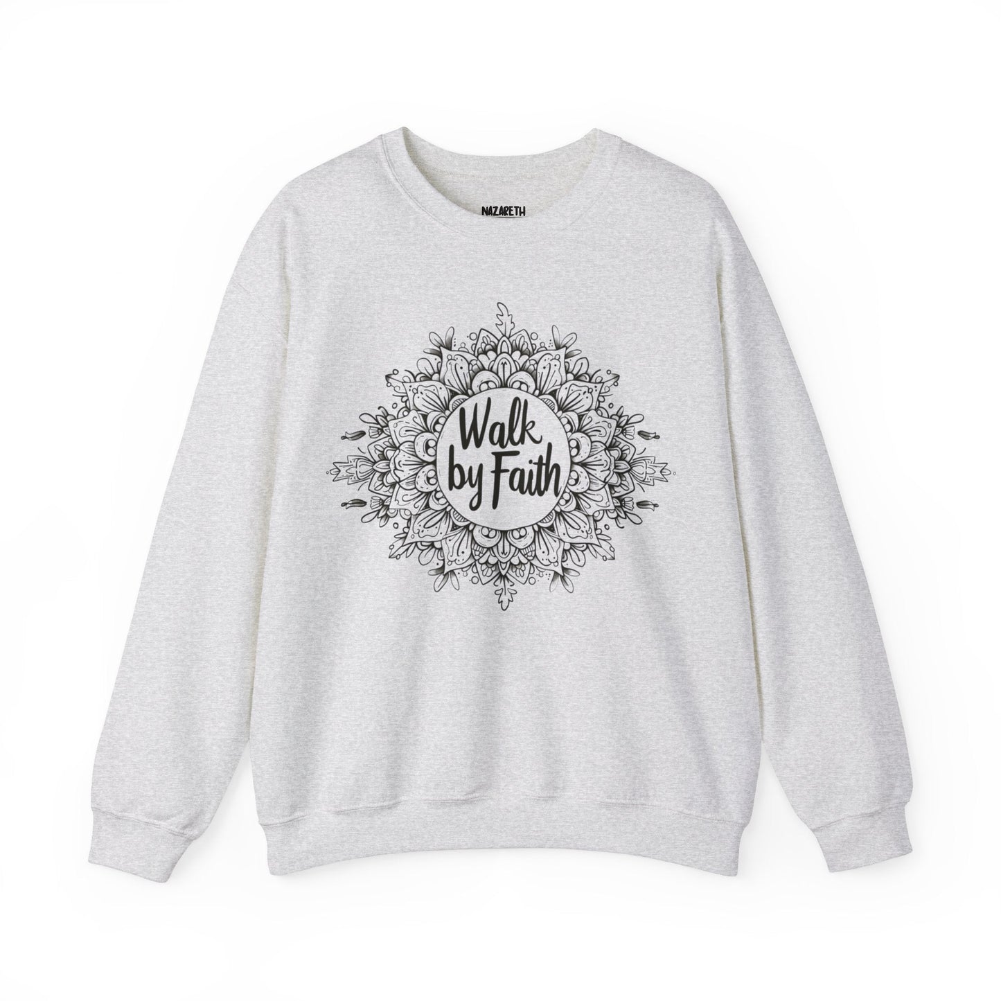 Walk By Faith Crewneck Sweatshirt - Sweatshirt - Nazareth Treasures