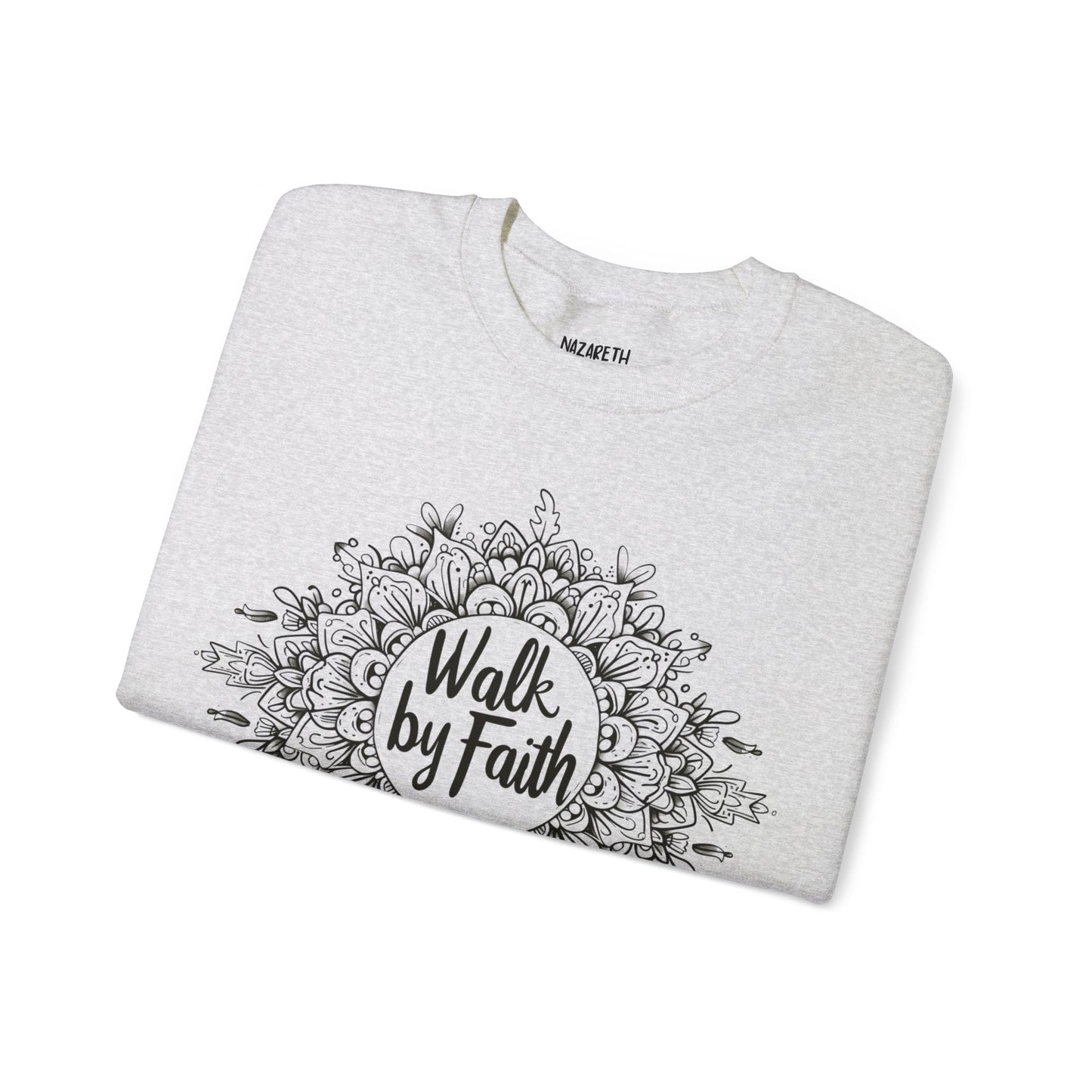 Walk By Faith Crewneck Sweatshirt - Sweatshirt - Nazareth Treasures