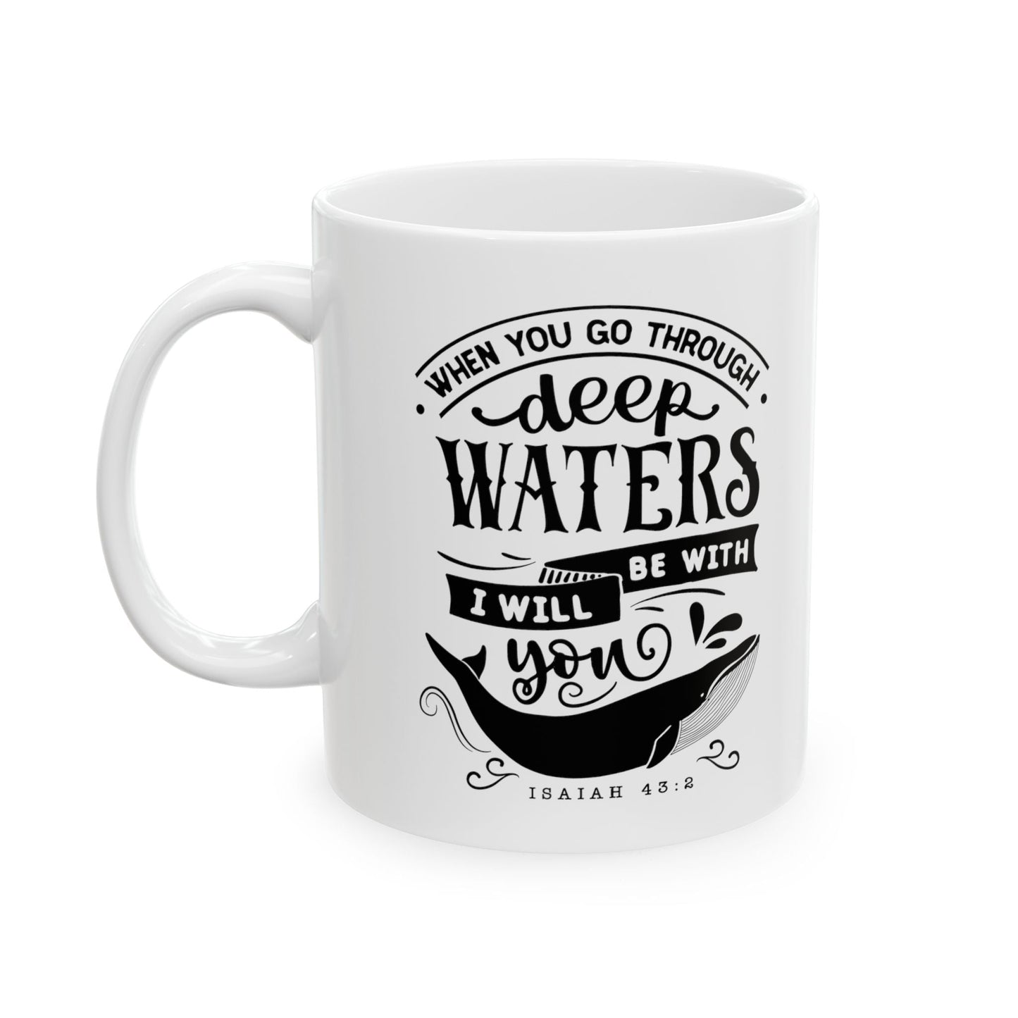 When you go through deep waters - Mug - Mug - Nazareth Treasures