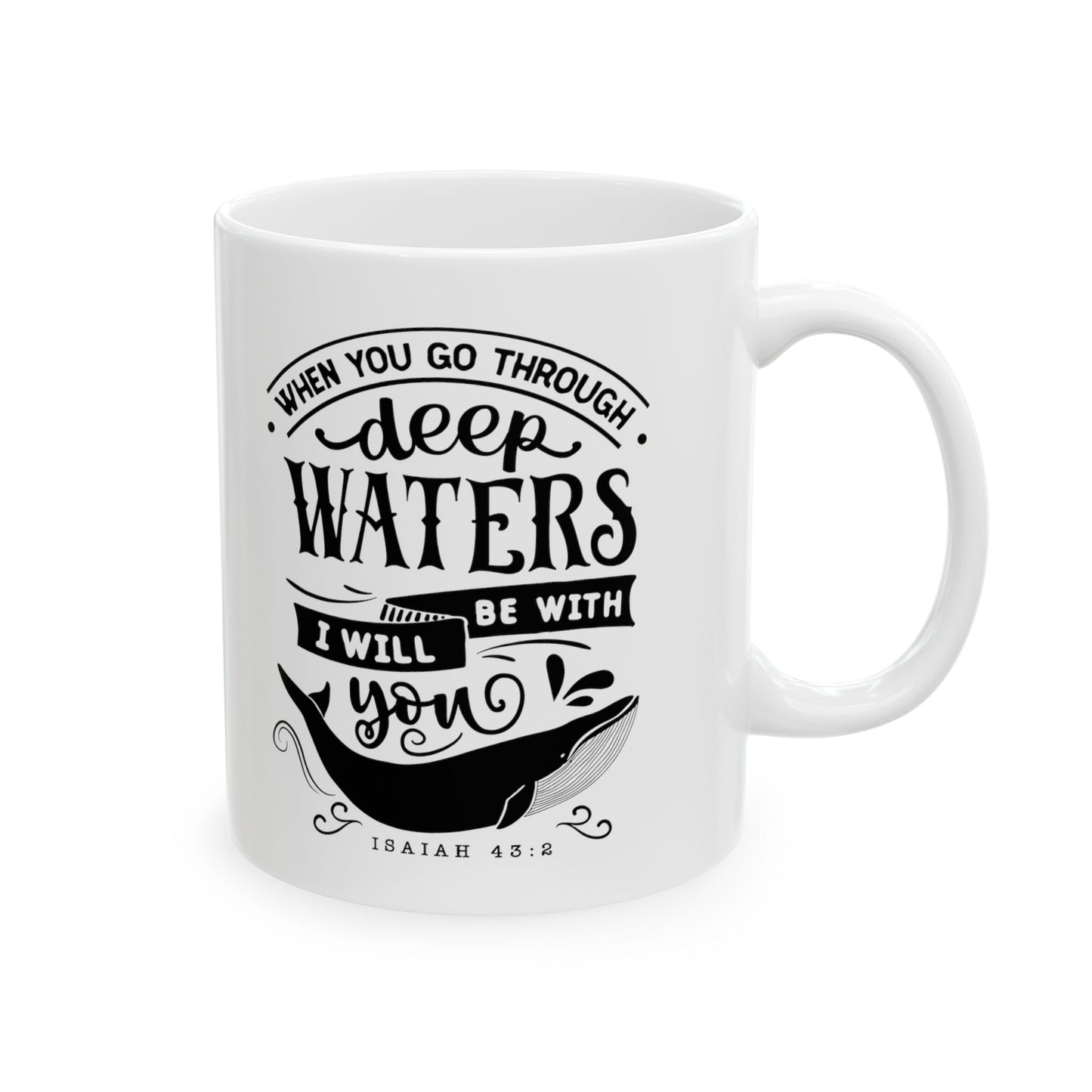 When you go through deep waters - Mug - Mug - Nazareth Treasures