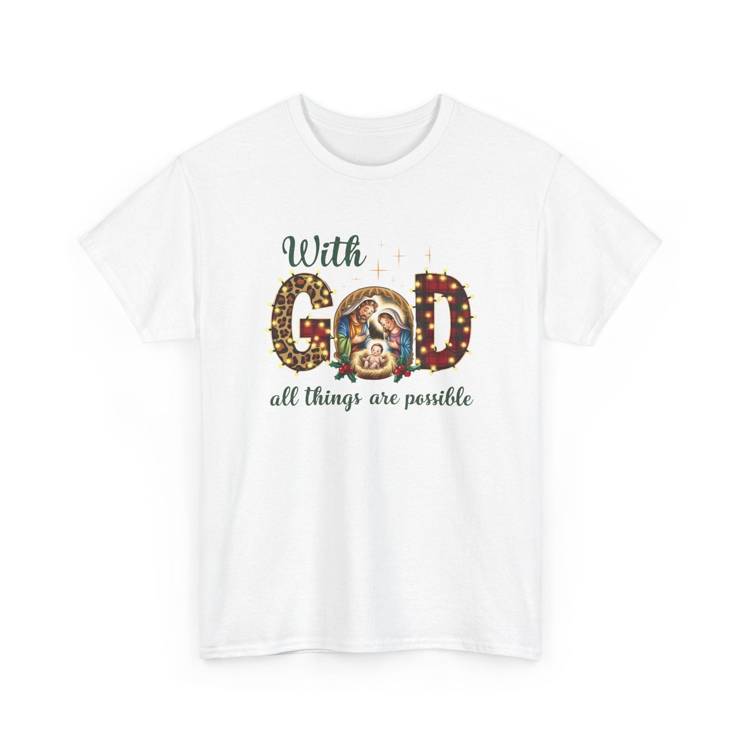 With God all things are possible T-shirt - T-Shirt - Nazareth Treasures