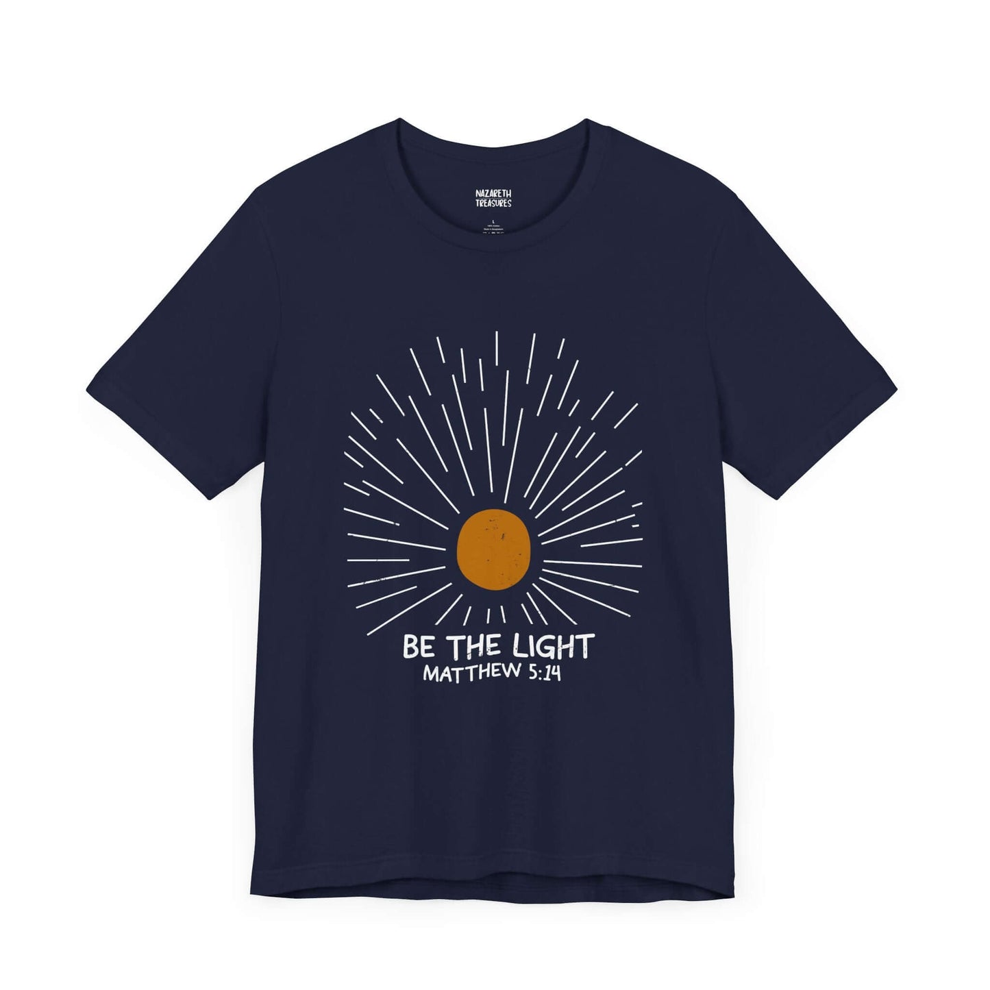 Be The Light - Matthew 5:14 Christian T-Shirt