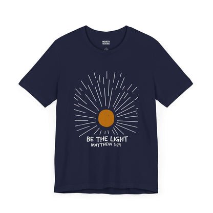 Be The Light - Matthew 5:14 Christian T-Shirt
