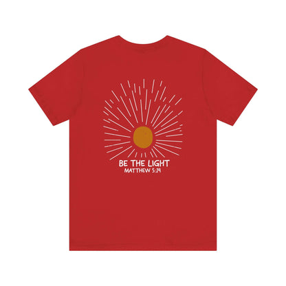 Be The Light - Matthew 5:14 Christian T-Shirt