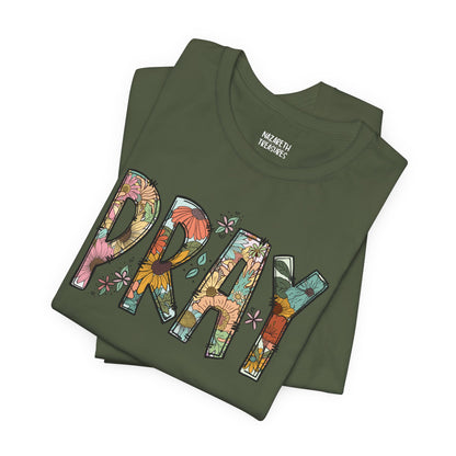 Pray Flowers Boho T-Shirt - T-Shirt - Nazareth Treasures