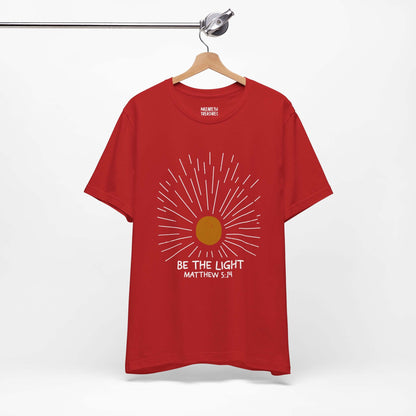 Be The Light - Matthew 5:14 Christian T-Shirt