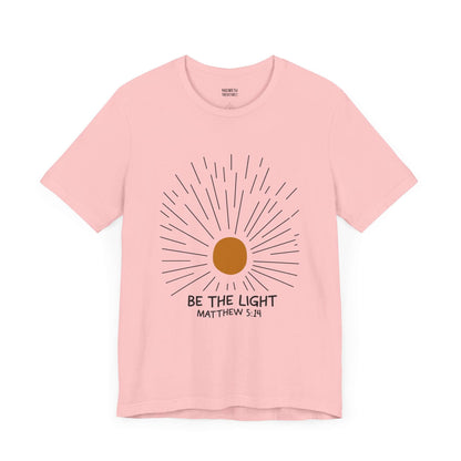 Be The Light - Matthew 5:14 Christian T-Shirt
