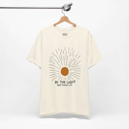 Be The Light - Matthew 5:14 Christian T-Shirt