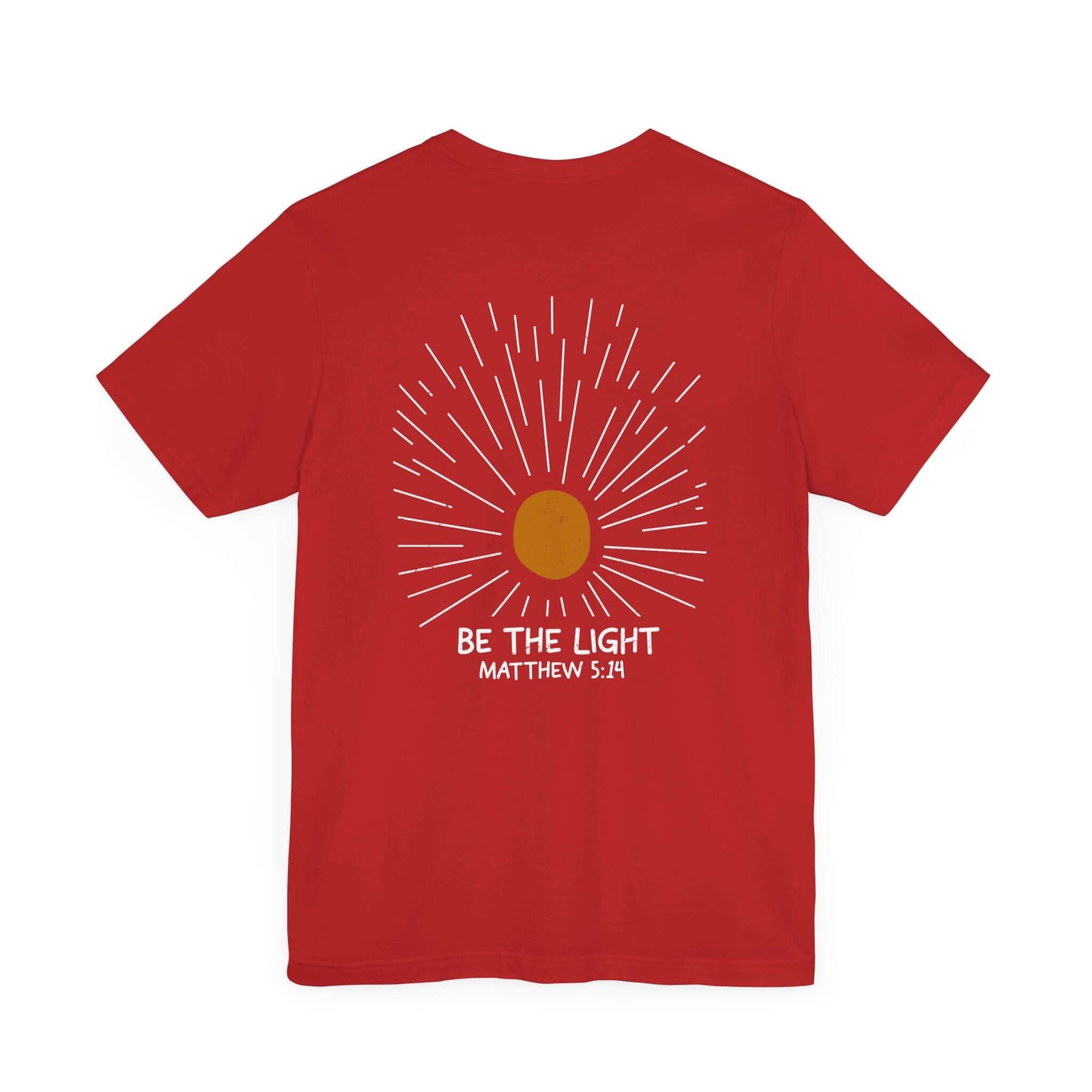 Be The Light - Matthew 5:14 Christian T-Shirt
