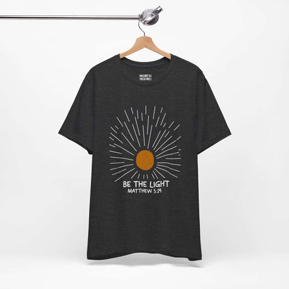 Be The Light - Matthew 5:14 Christian T-Shirt