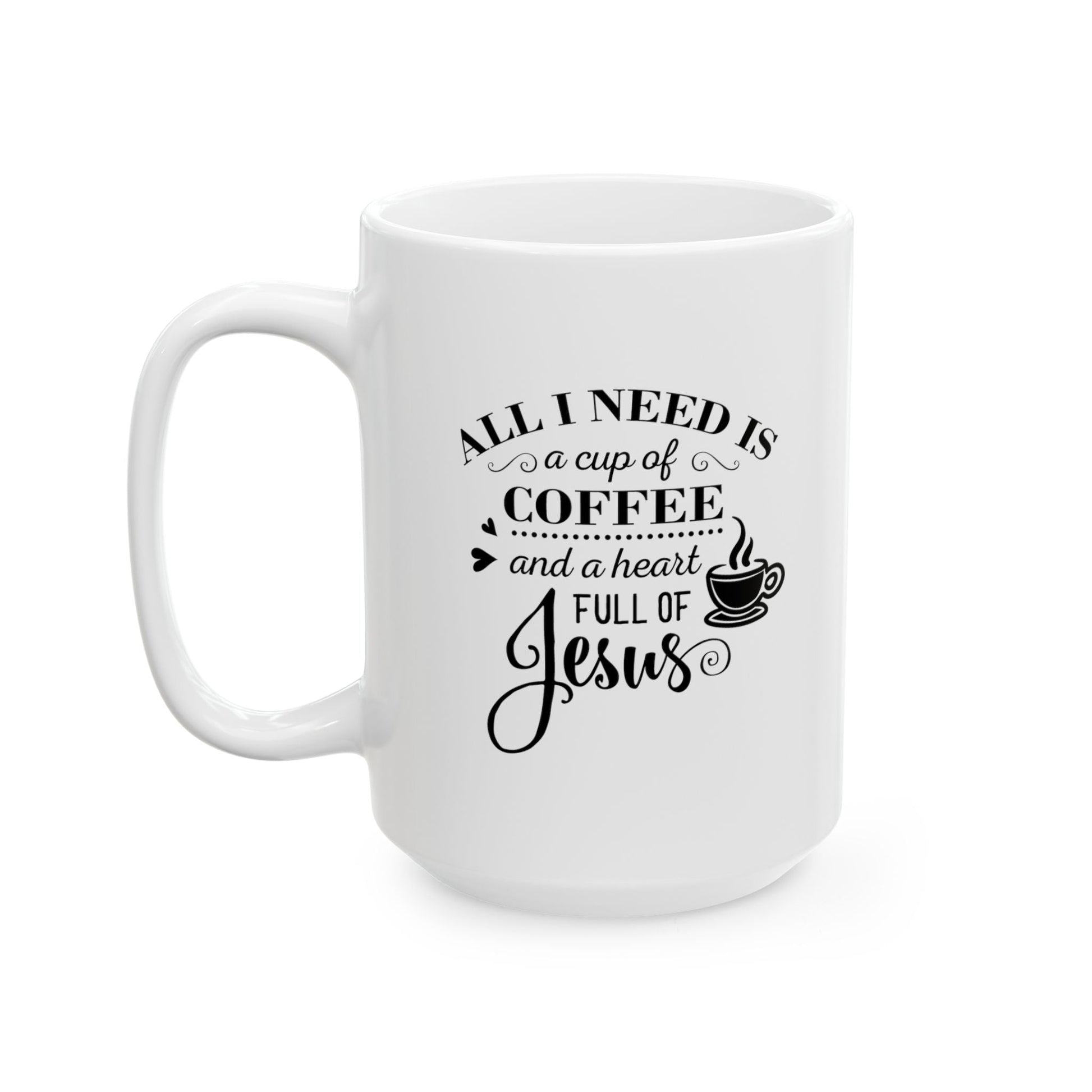 All I need is coffee and Jesus - Mug - Nazareth Treasures