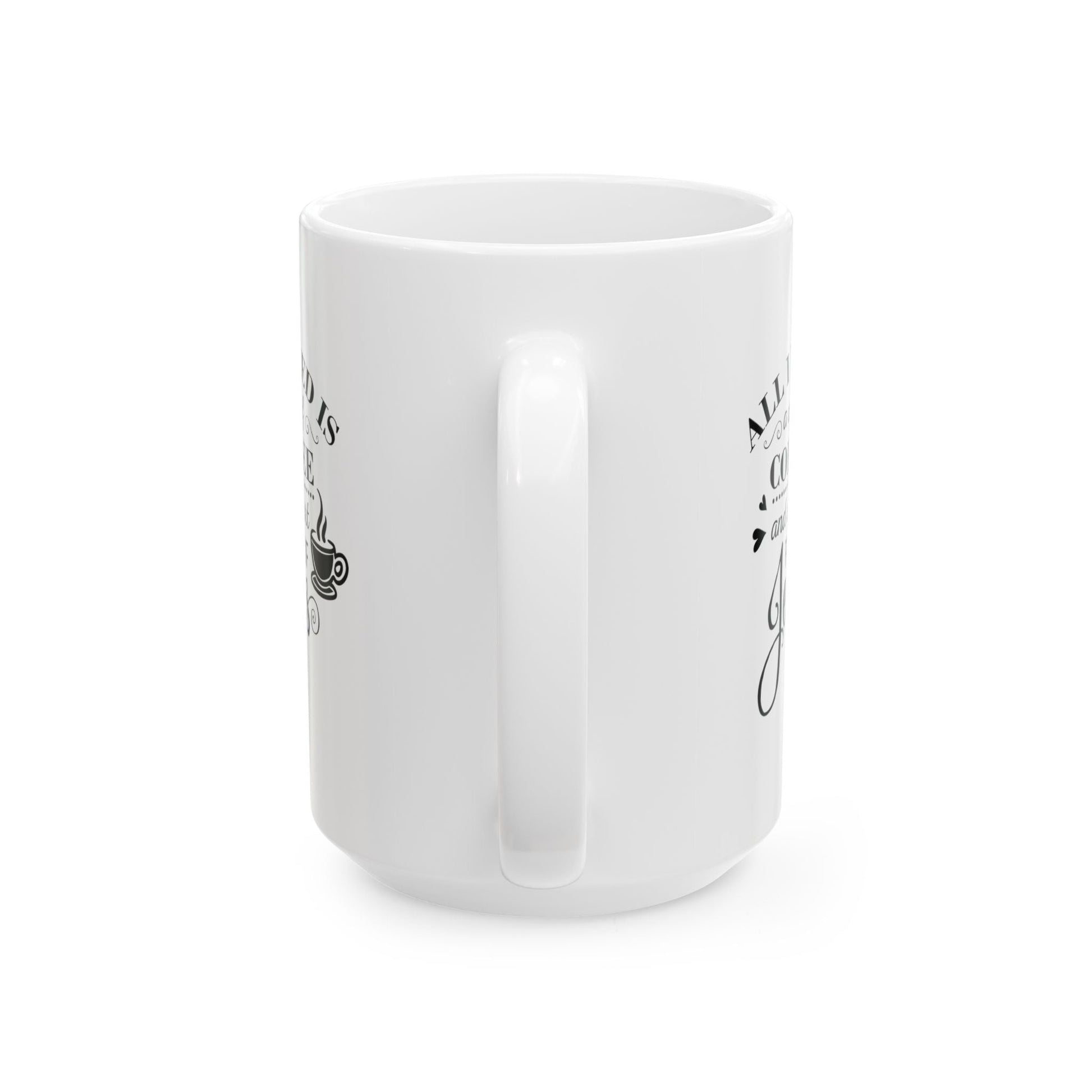All I need is coffee and Jesus - Mug - Nazareth Treasures