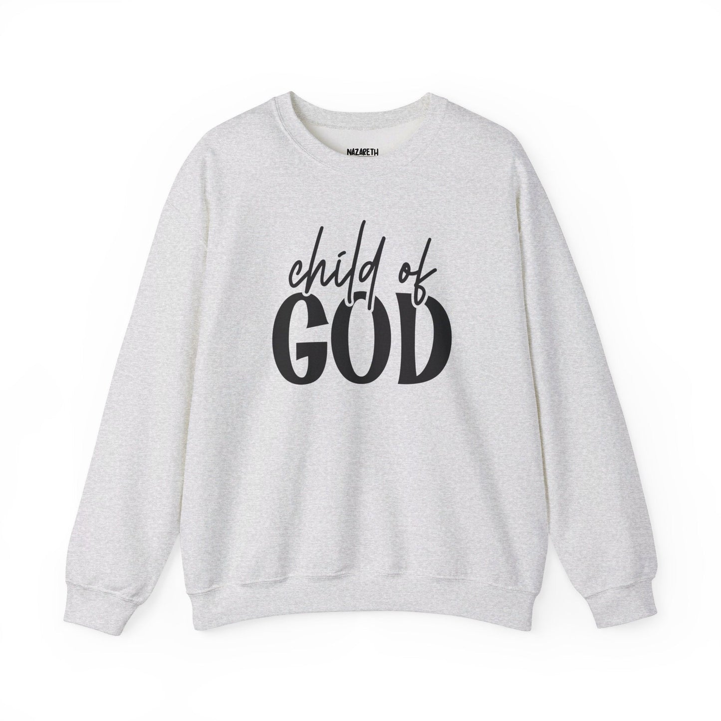 Child Of God Sweatshirt - Sweatshirt - Nazareth Treasures