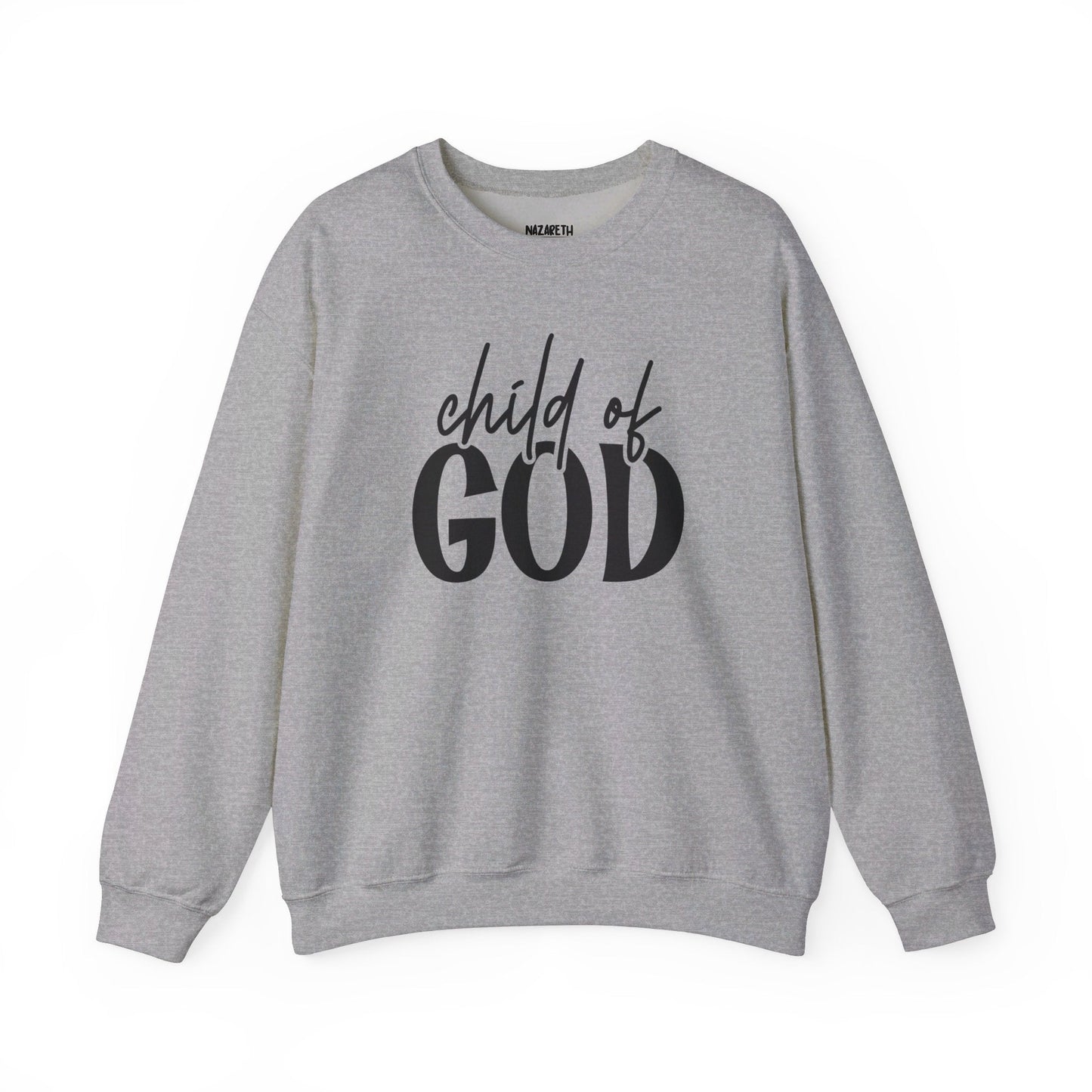 Child Of God Sweatshirt - Sweatshirt - Nazareth Treasures