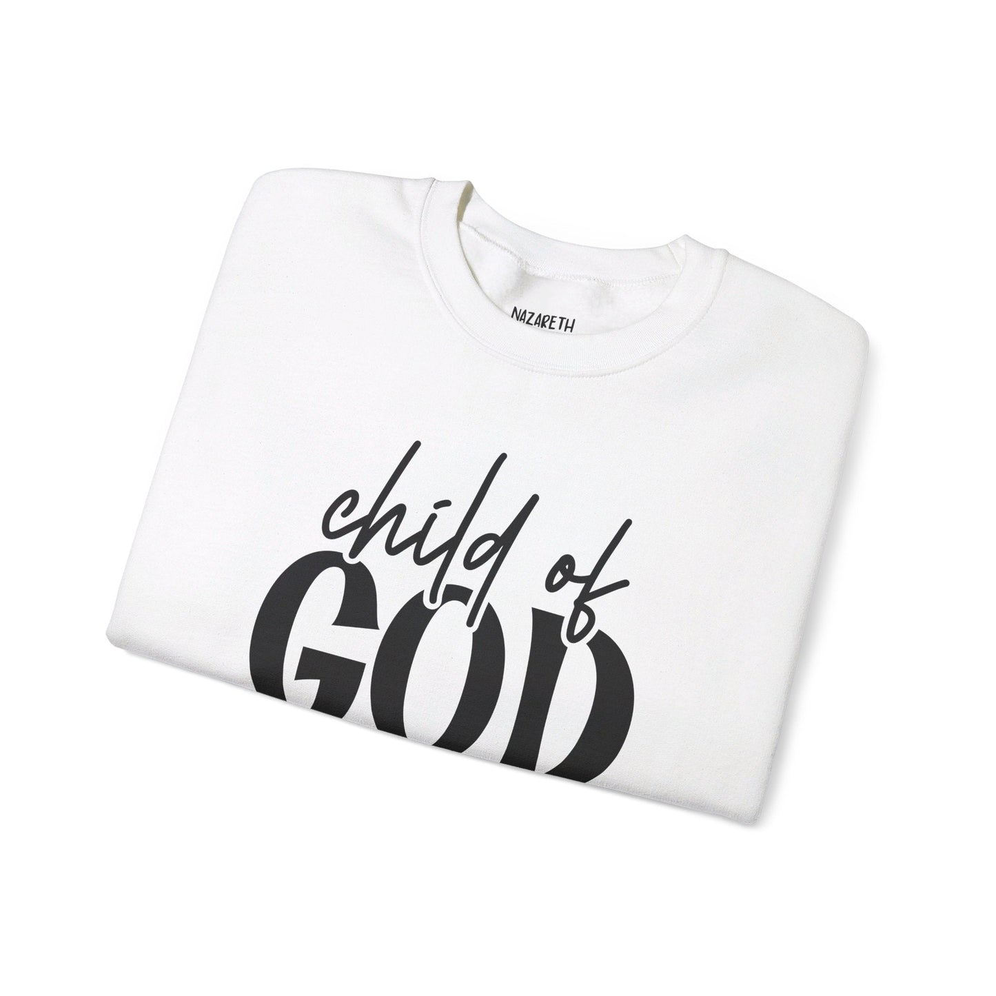 Child Of God Sweatshirt - Sweatshirt - Nazareth Treasures