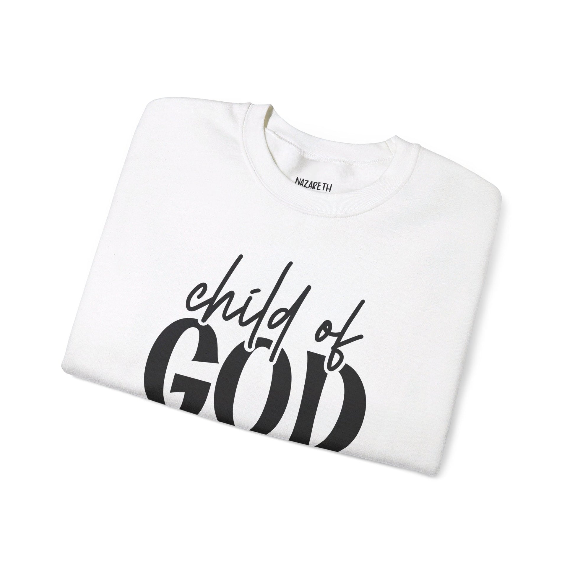 Child Of God Sweatshirt - Sweatshirt - Nazareth Treasures