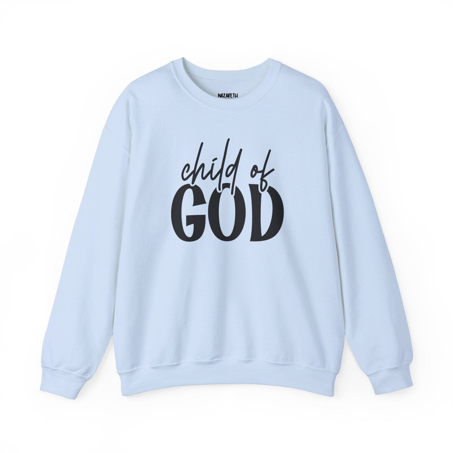 Child Of God Sweatshirt - Sweatshirt - Nazareth Treasures