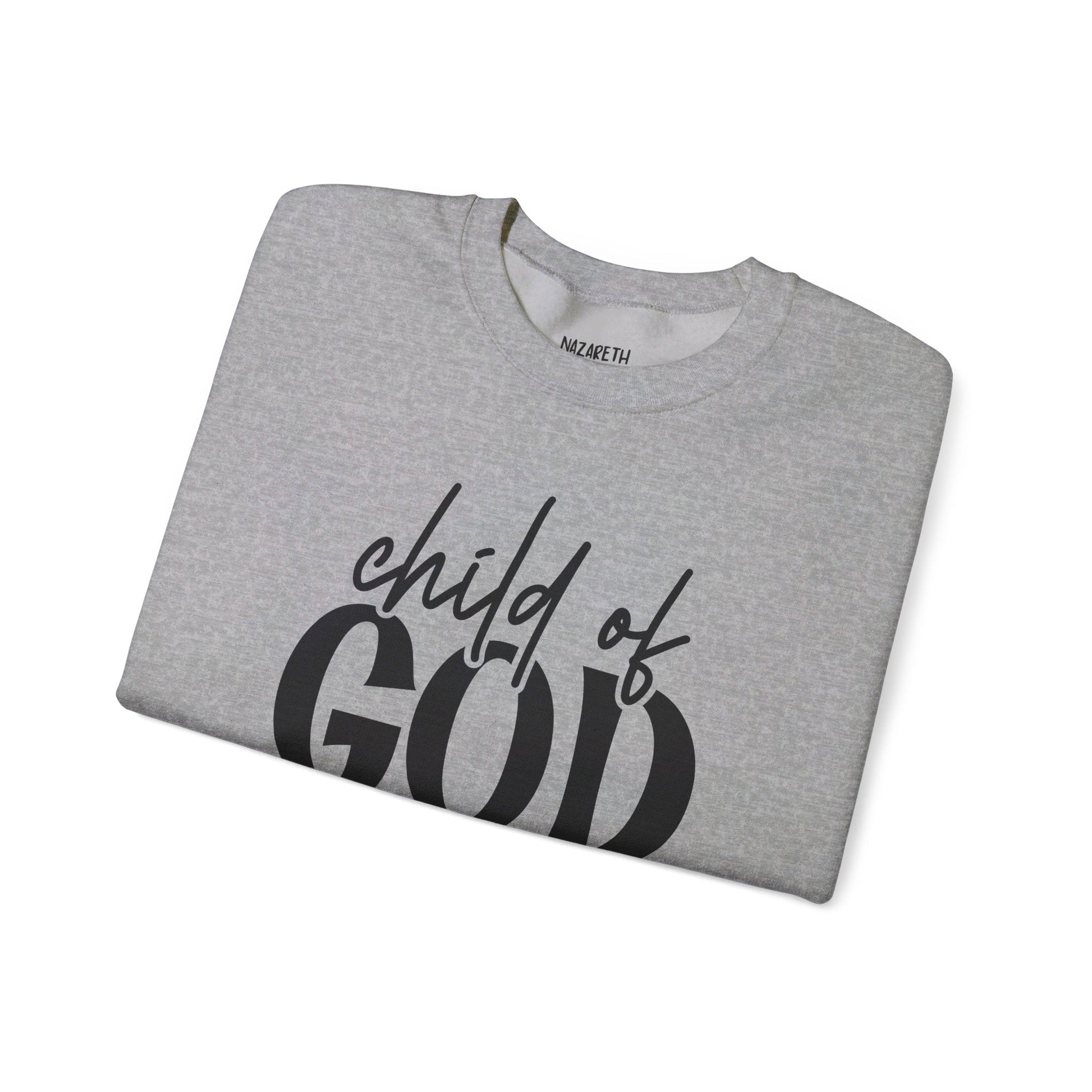 Child Of God Sweatshirt - Sweatshirt - Nazareth Treasures