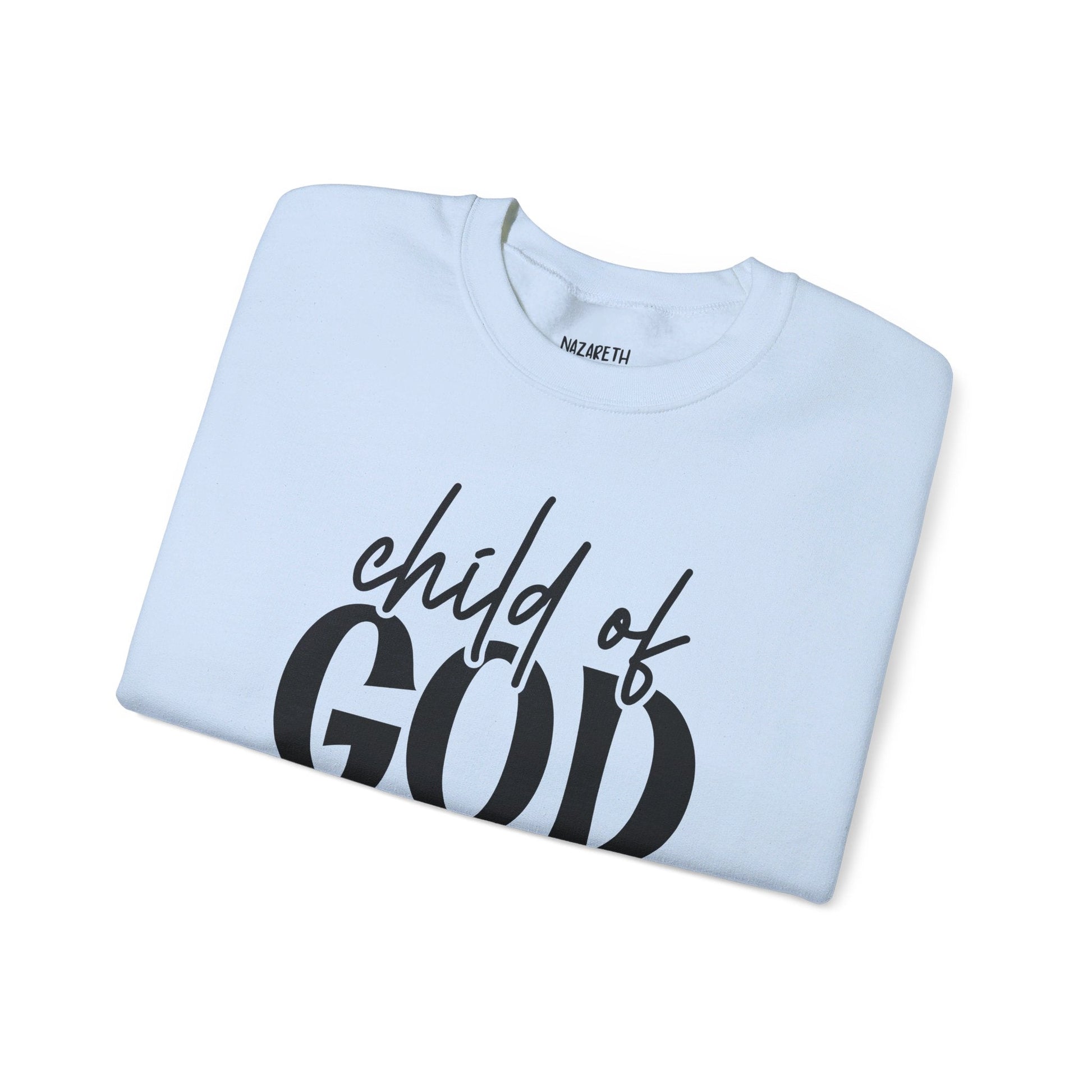 Child Of God Sweatshirt - Sweatshirt - Nazareth Treasures