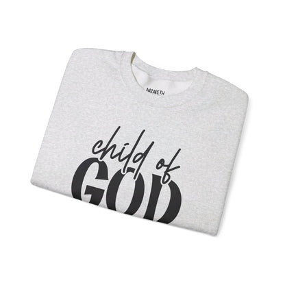 Child Of God Sweatshirt - Sweatshirt - Nazareth Treasures