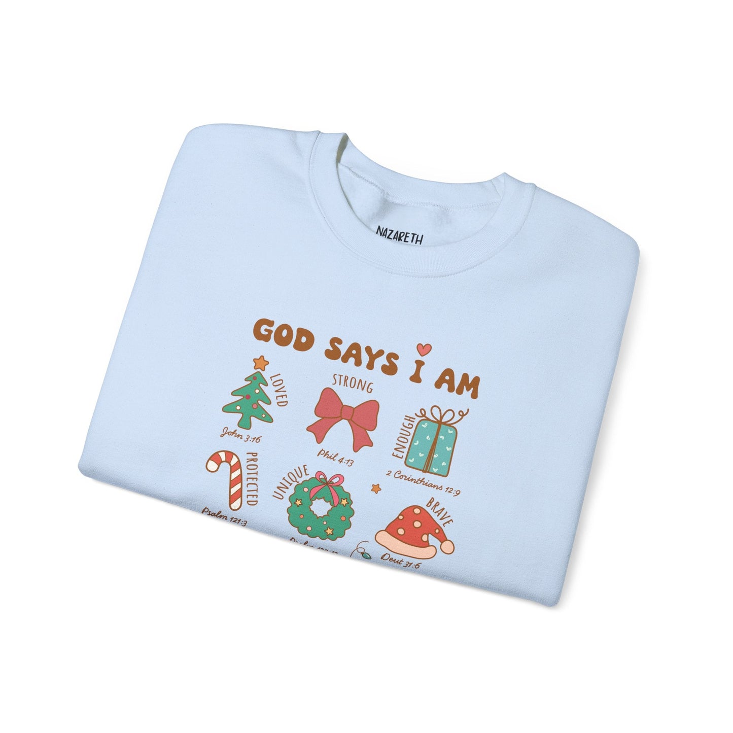 Christmas God Says I Am Sweatshirt - Sweatshirt - Nazareth Treasures