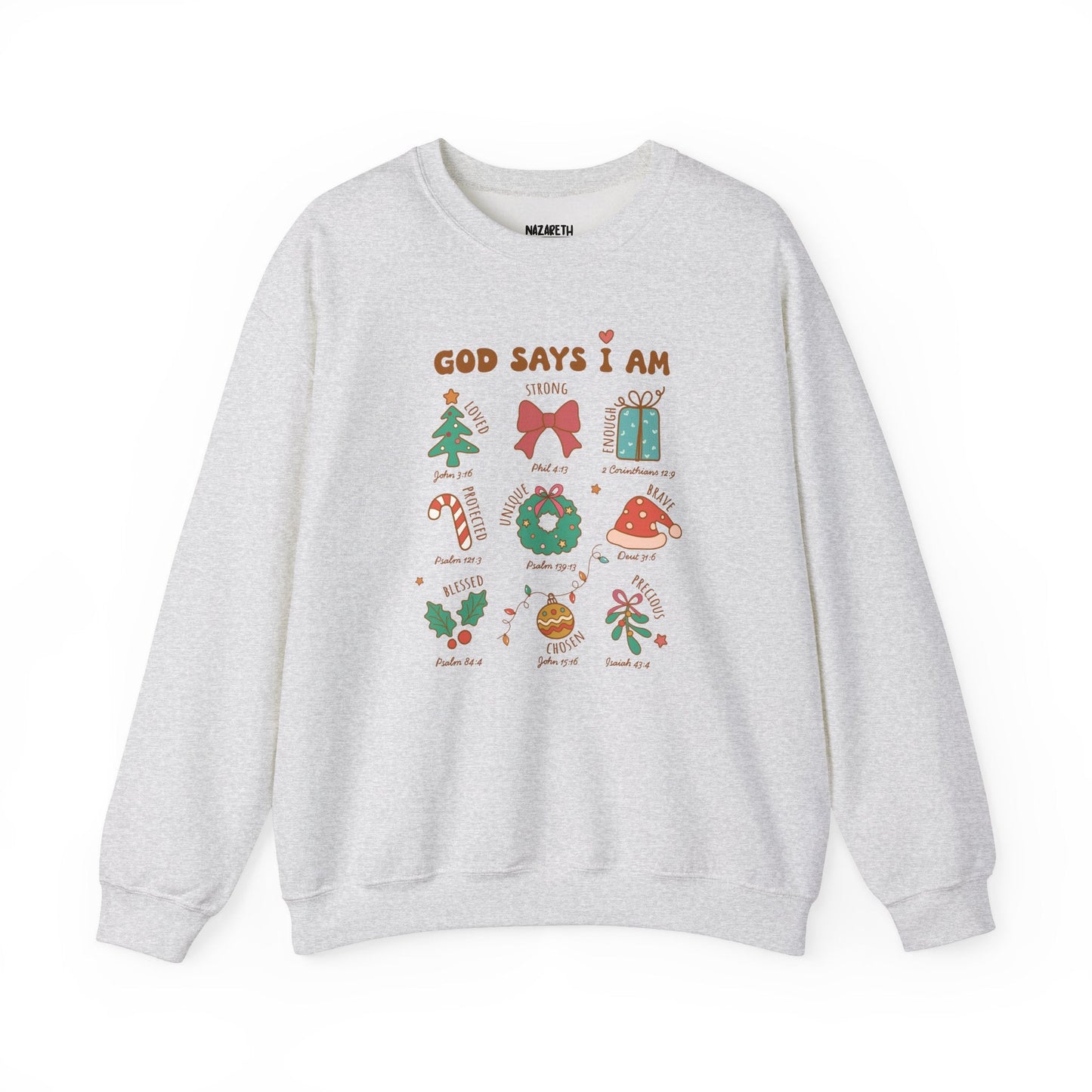 Christmas God Says I Am Sweatshirt - Sweatshirt - Nazareth Treasures