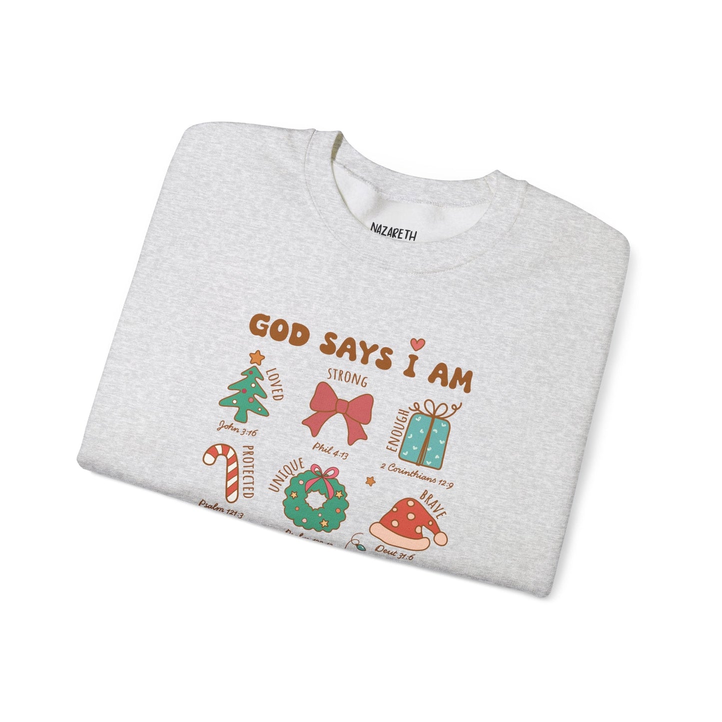 Christmas God Says I Am Sweatshirt - Sweatshirt - Nazareth Treasures