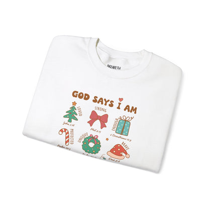 Christmas God Says I Am Sweatshirt - Sweatshirt - Nazareth Treasures