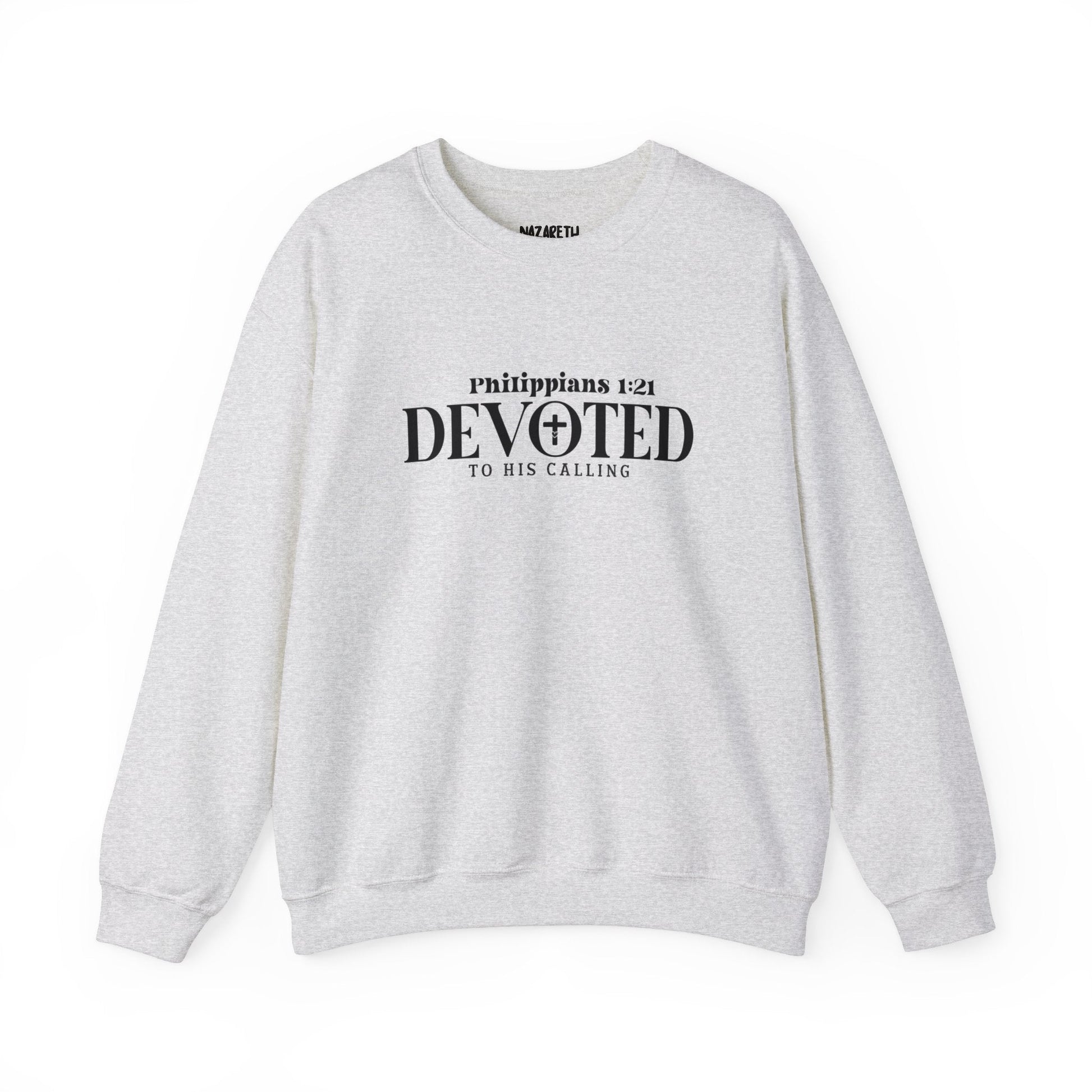 Devoted to His Calling Crewneck Sweatshirt - Sweatshirt - Nazareth Treasures