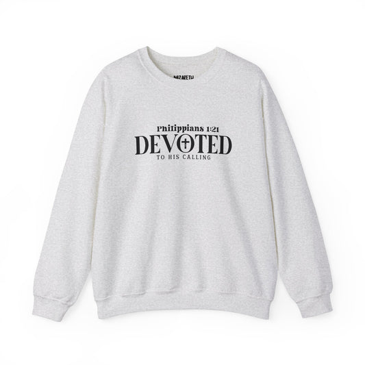 Devoted to His Calling Crewneck Sweatshirt - Sweatshirt - Nazareth Treasures