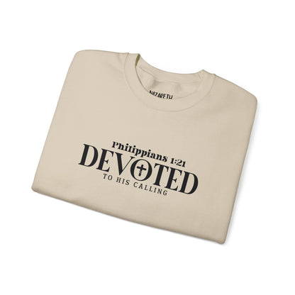 Devoted to His Calling Crewneck Sweatshirt - Sweatshirt - Nazareth Treasures