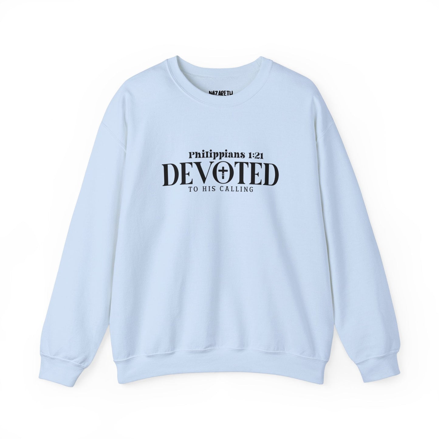 Devoted to His Calling Crewneck Sweatshirt - Sweatshirt - Nazareth Treasures