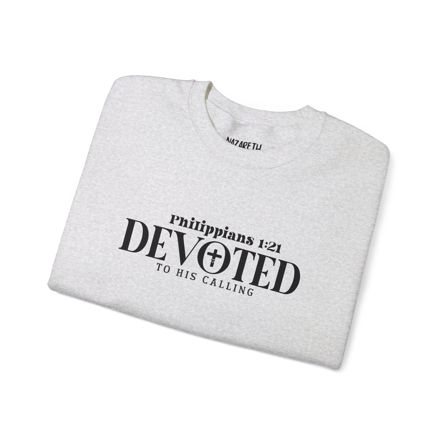 Devoted to His Calling Crewneck Sweatshirt - Sweatshirt - Nazareth Treasures