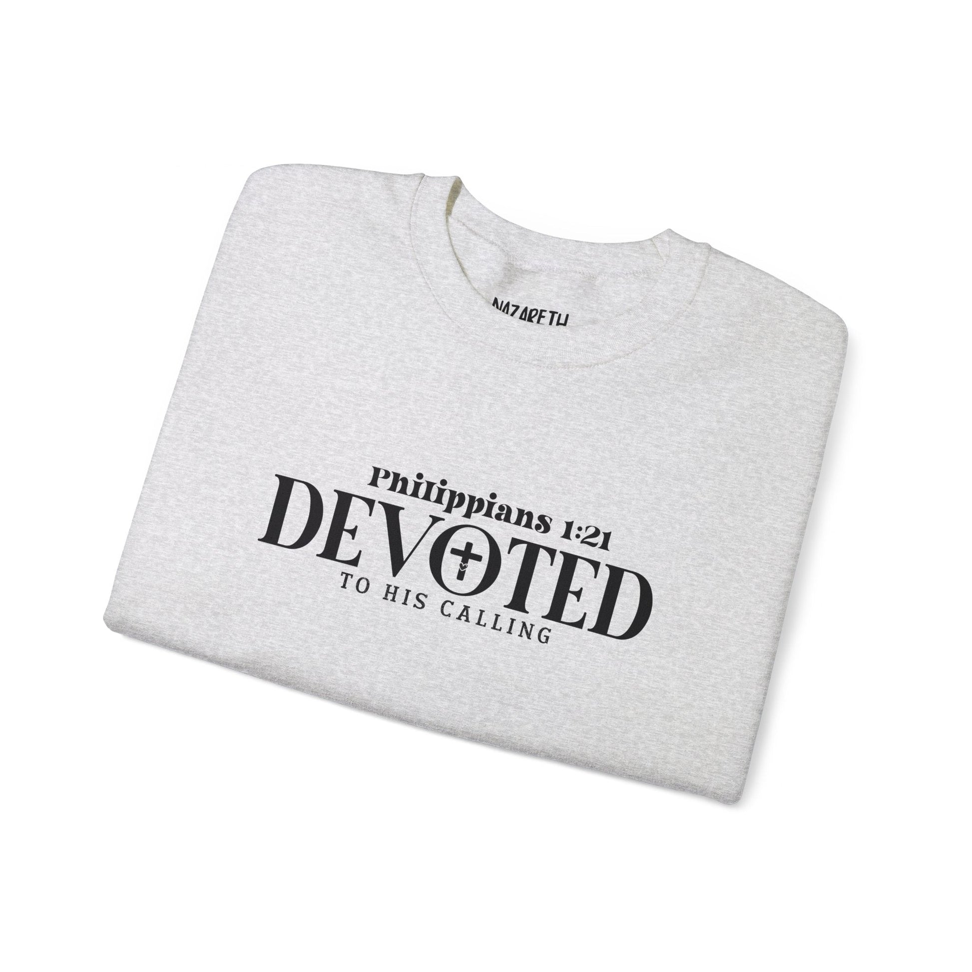 Devoted to His Calling Crewneck Sweatshirt - Sweatshirt - Nazareth Treasures