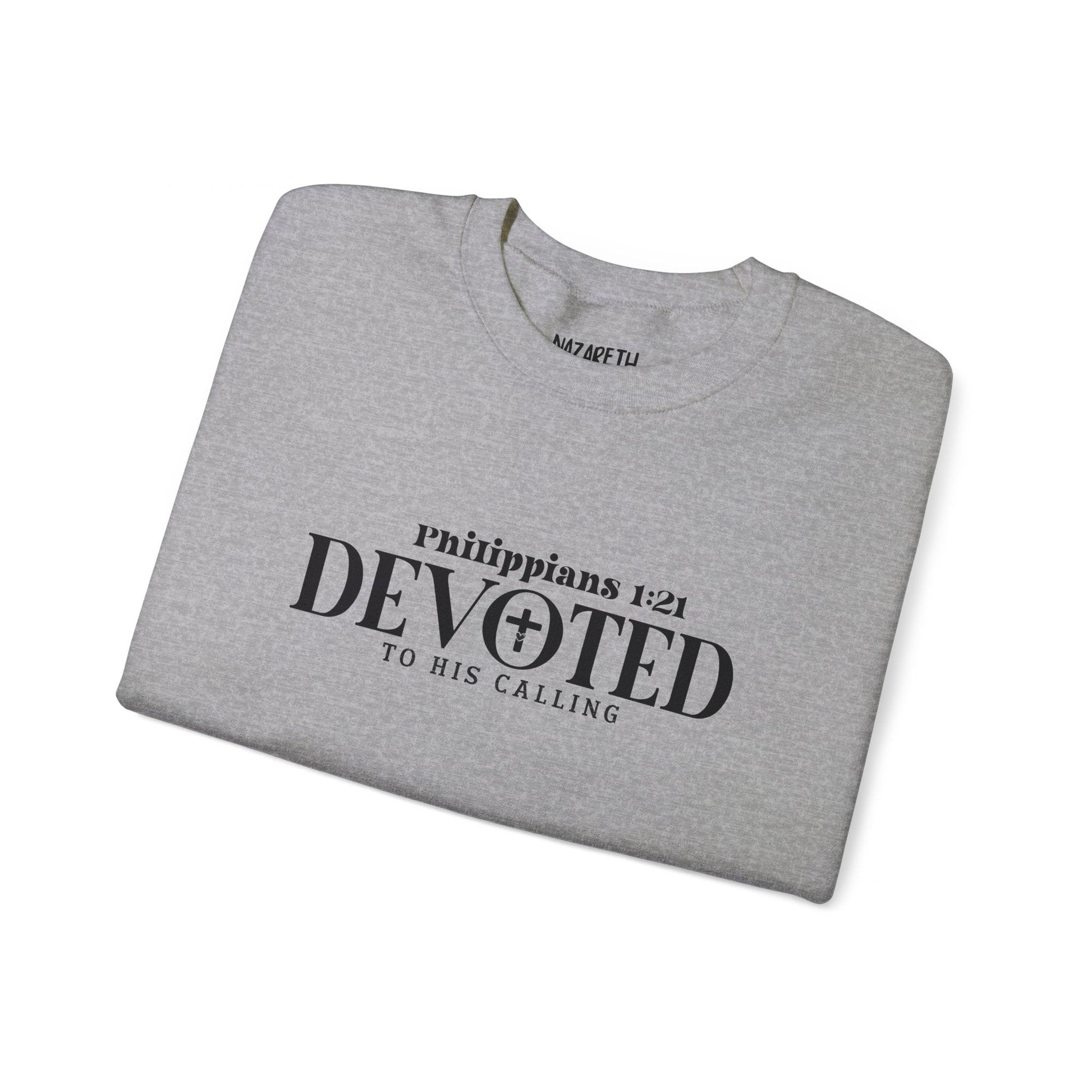 Devoted to His Calling Crewneck Sweatshirt - Sweatshirt - Nazareth Treasures