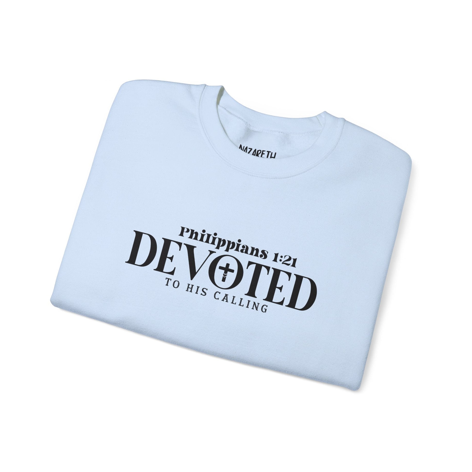 Devoted to His Calling Crewneck Sweatshirt - Sweatshirt - Nazareth Treasures