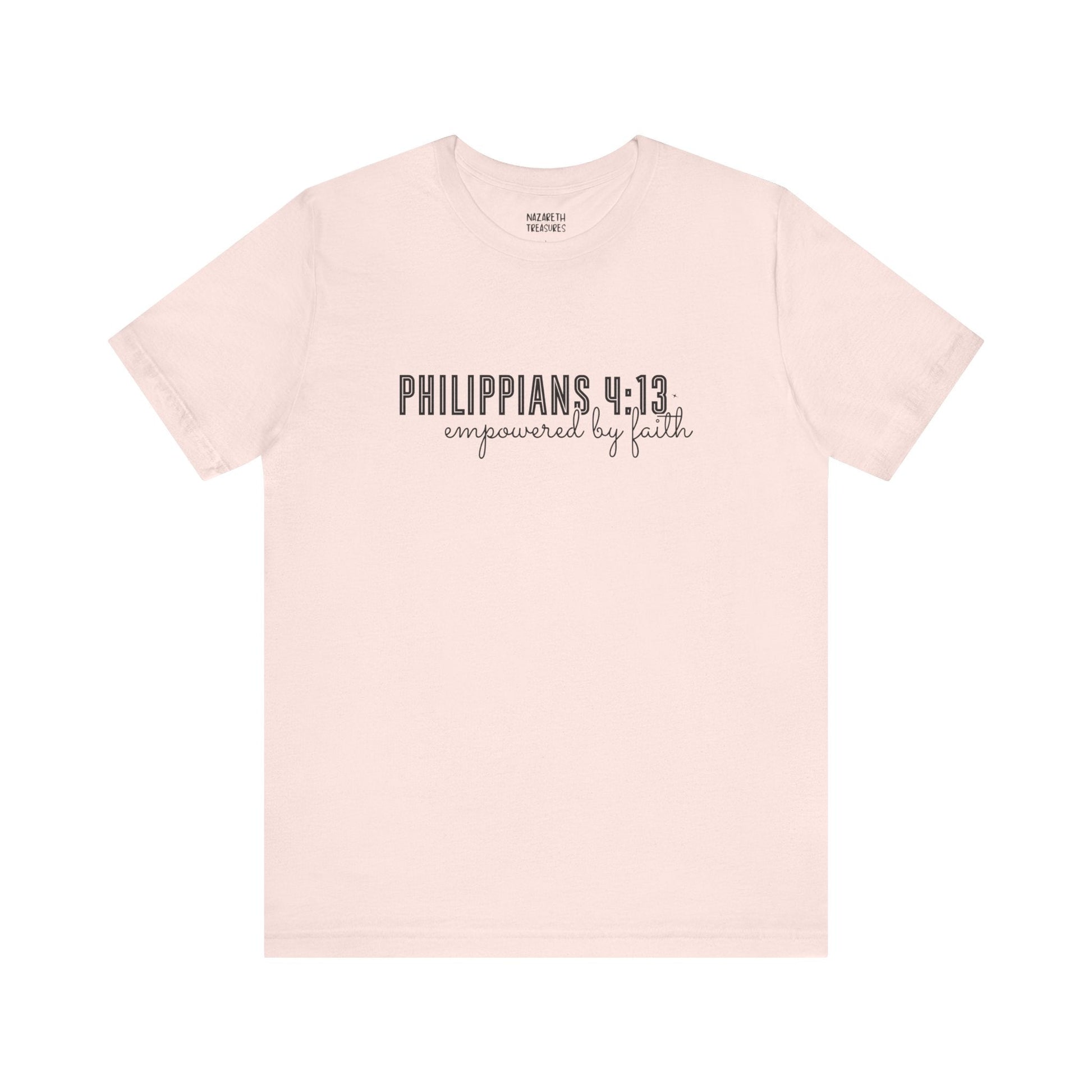 Empowered by Faith - Philippians 4:13 - Unisex T-Shirt - T-Shirt - Nazareth Treasures