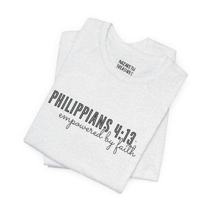 Empowered by Faith - Philippians 4:13 - Unisex T-Shirt - T-Shirt - Nazareth Treasures