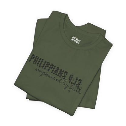 Empowered by Faith - Philippians 4:13 - Unisex T-Shirt - T-Shirt - Nazareth Treasures