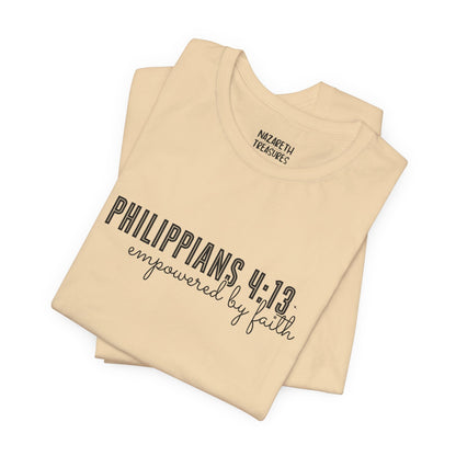 Empowered by Faith - Philippians 4:13 - Unisex T-Shirt - T-Shirt - Nazareth Treasures