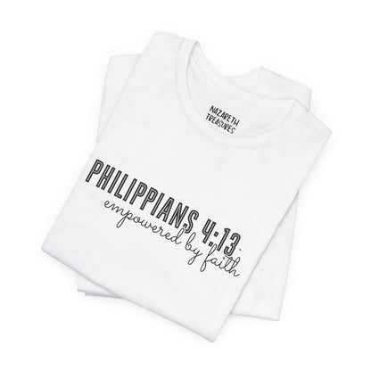 Empowered by Faith - Philippians 4:13 - Unisex T-Shirt - T-Shirt - Nazareth Treasures